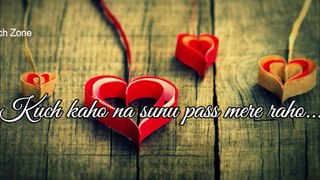 Kuch Kaho Na Suna ❤ Arijit Singh ❤ New _ Love ❤ _ Romantic  WhatsApp Status Video 2017 