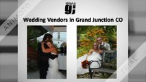 Wedding Vendors in Grand Junction CO