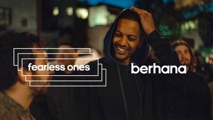 Berhana - "Fearless Ones" Min-Doc