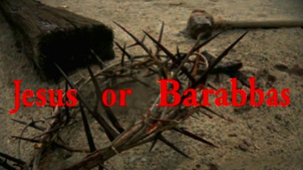 Jesus or Barabbas