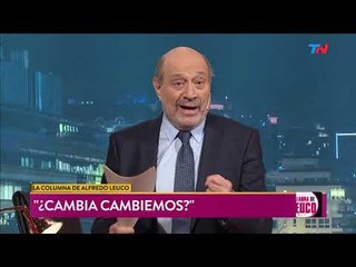 La columna de Alfredo Leuco: ¿Hay un nuevo Macri? |PALABRA DE LEUCO