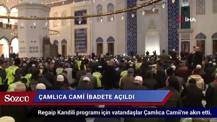 Çamlıca Cami ibadete açıldı