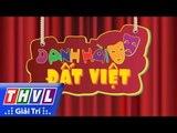 THVL | Danh hài đất Việt - Tập 44: NSND Thanh Tòng, NSƯT Quế Trân, Phương Dung, Hứa Minh Đạt...