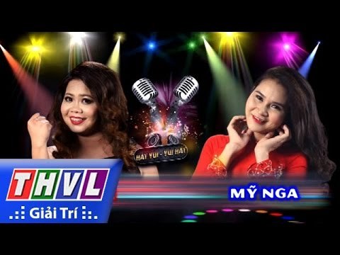 THVL | Hát vui - Vui hát - Tập 1 | Vòng Song đấu: Ngọc Hân - Mỹ Nga