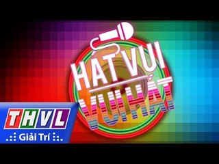 THVL | Hát vui - Vui hát: Tập 7 - Chung kết 6: Hát cho người tôi yêu (Trailer)
