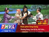 THVL | Danh hài đất Việt - Tập 51: Đoàn phim Sóng Giang - Phương Dung, Lâm Vỹ Dạ, Hải Triều...