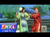 THVL | Danh hài đất Việt - Tập 46: Cậu ấm dê xồm - nhóm Chuồn Chuồn Giấy