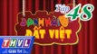 THVL | Danh hài đất Việt - Tập 48: Ngọc Lan, Cát Phượng, Thu Trang, Tiến Luật,...