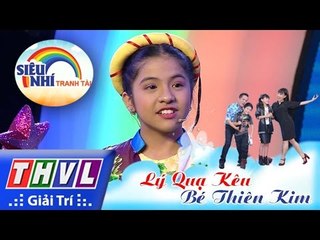 THVL | Siêu nhí tranh tài - Tập 4: Bé Thiên Kim I Hát: Lý quạ kêu