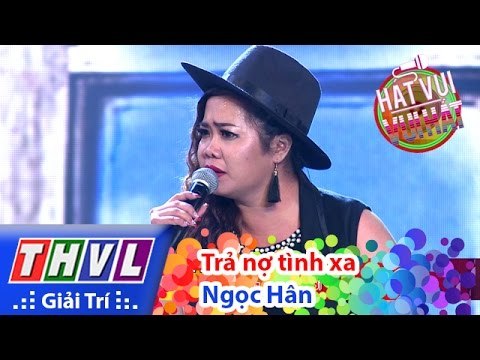 THVL | Hát vui - Vui hát: Tập 5 | Trả nợ tình xa - Ngọc hân