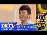 THVL | Hãy nghe tôi hát - Tập 6 | Tình yêu trả lại trăng sao - Dương Ngọc Thái