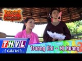 THVL | Cổ tích Việt Nam: Trương Chi - Mỵ Nương (phần cuối)
