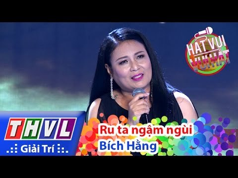 THVL | Hát vui - Vui hát: Tập 5 | Ru ta ngậm ngùi - Bích Hằng
