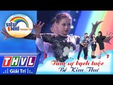 THVL | Siêu nhí tranh tài - Tập 6: Bé Kim Thư | Xiếc: Tâm sự bạch tuộc