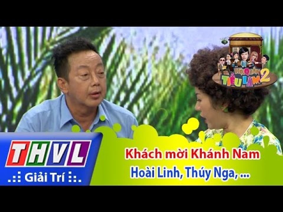 THVL | Hội quán tiếu lâm 2 - Tập 11: Khách mời Khánh Nam - Hoài Linh, Thúy Nga, Chí Tài