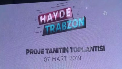 Trabzon'u Marka Şehir Yapmaya Talibiz"