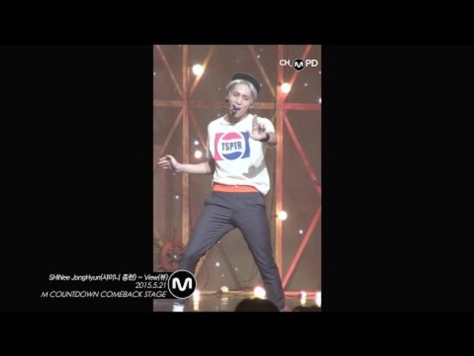 [MPD직캠] 샤이니 종현 직캠 View SHINee JongHyun Fancam Mnet MCOUNTDOWN 150521