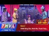 THVL | Danh hài đất Việt - Tập 51: Xàm 2 - NSND Hồng Vân, Minh Nhí, Thanh Thủy, Anh Vũ...