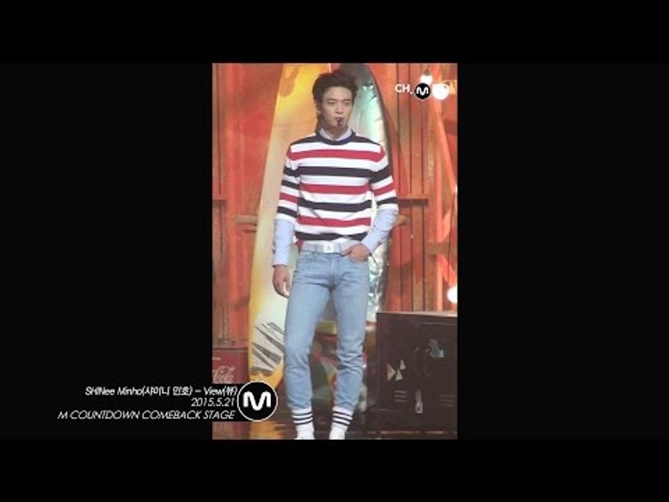 [MPD직캠] 샤이니 민호 직캠 View SHINee Minho Fancam Mnet MCOUNTDOWN 150521