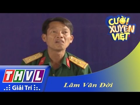 THVL | Cười xuyên Việt - Vòng tuyển sinh: Lâm Văn Đời