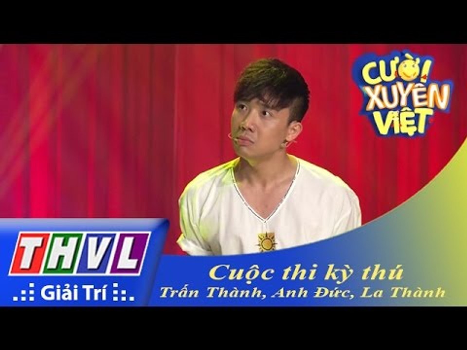 THVL | Cười xuyên Việt 2015: Cuộc thi kỳ thú - Trấn Thành, Anh Đức, La Thành, Hà Trinh, Diệu Nhi