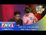 THVL | Cười xuyên Việt 2015 - Vòng bán kết: Vô tư - Vô duyên - Mã Như Ngọc