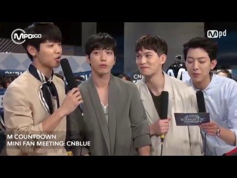 씨엔블루 컴백 미니팬미팅 CNBLUE MINI FAN MEETING Mnet MCOUNTDOWN 160407
