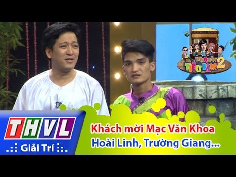 THVL | Hội quán tiếu lâm 2 - Tập 15: Khách mời Mạc Văn Khoa - Hoài Linh, Trường Giang, Thúy Nga