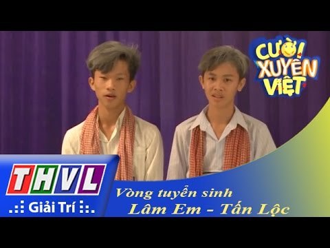 THVL | Cười xuyên Việt 2015 - Vòng tuyển sinh: Lâm Em, Tấn Lộc