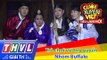 THVL | Cười xuyên Việt - Tiếu lâm hội | Tập 11: Trò chơi vương quyền - Nhóm Buffalo