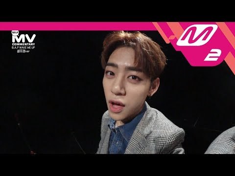 [MV Commentary Bonus track] B.A.P - WAKE ME UP 셀프캠 MV 공개!