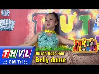 THVL | Thử tài siêu nhí - Tập 1: Belly dance - Huỳnh Ngọc Hân