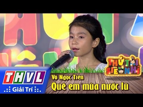 THVL | Thử tài siêu nhí - Tập 1: Quê em mùa nước lũ - Võ Ngọc Tiên