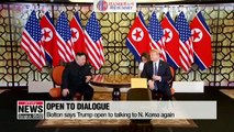 Bolton says Trump open to talking to N. Korea again