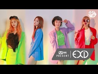 MNET PRESENT - EXID(이엑스아이디)