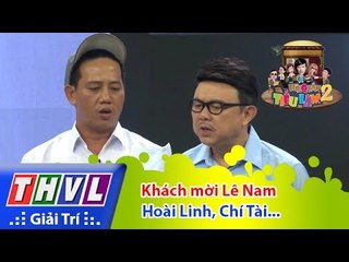 THVL | Hội quán tiếu lâm 2 - Tập 15: Khách mời Lê Nam - Hoài Linh, Chí Tài, Khởi My