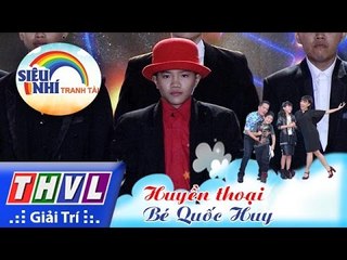 THVL | Siêu nhí tranh tài - Tập 13: Bé Quốc Huy | Nhảy: Huyền thoại