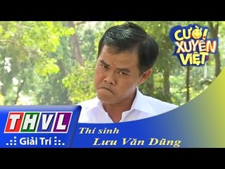 THVL | Cười xuyên Việt 2015 - Top 12: Lưu Văn Dũng