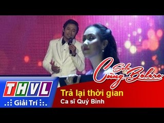 THVL | Solo cùng Bolero 2014 - Chung kết 1: Ca sĩ Quý Bình - Trả lại thời gian
