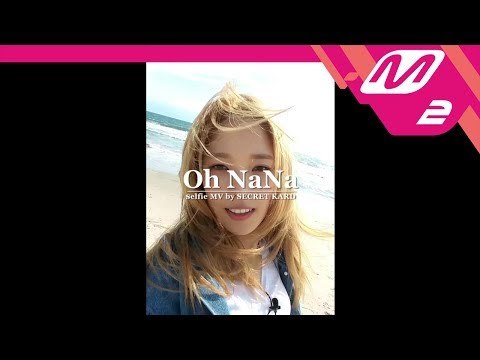 KARD - Oh NaNa M/V (SECRET KARD Selfie Ver.)
