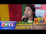 THVL | Thử tài siêu nhí - Tập 1: Xin cho tôi - Lê Nguyễn Bảo Nghi