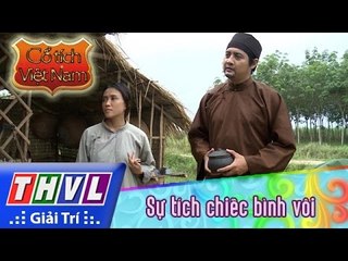 THVL | Cổ tích Việt Nam : Sự tích chiếc bình vôi (phần đầu)