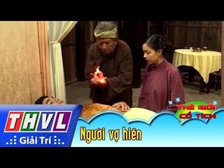 THVL | Thế giới cổ tích - Tập 154:  Người vợ hiền