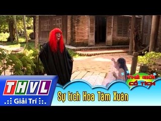 THVL | Thế giới cổ tích - Tập 149: Sự tích hoa tầm xuân