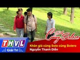 THVL | Solo cùng Bolero 2014 - Chung kết 2: Khán giả cùng Solo cùng Bolero - Nguyễn Thanh Điền