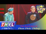THVL l Cười xuyên Việt 2015 - Tập 7 | Vòng chung kết 5: Thử thách loại trừ - Phan Phúc Thắng