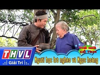 THVL | Thế giới cổ tích - Tập 22: Người học trò nghèo và Ngọc hoàng