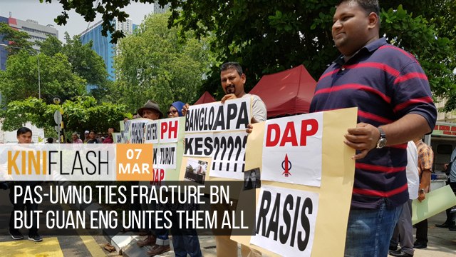 PAS-Umno ties fracture BN, but Guan Eng unites them all _ KiniFlash - 7 Mar