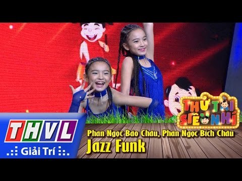 THVL | Thử tài siêu nhí - Tập 2: Jazz Funk - Phan Ngọc Bảo Châu, Phan Ngọc Bích Châu