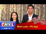 THVL | Tình Bolero 2016 - Tập 6 | Chuyện tình không dĩ vãng - Minh Luân, Xác pháo nhà ai - Phi Nga